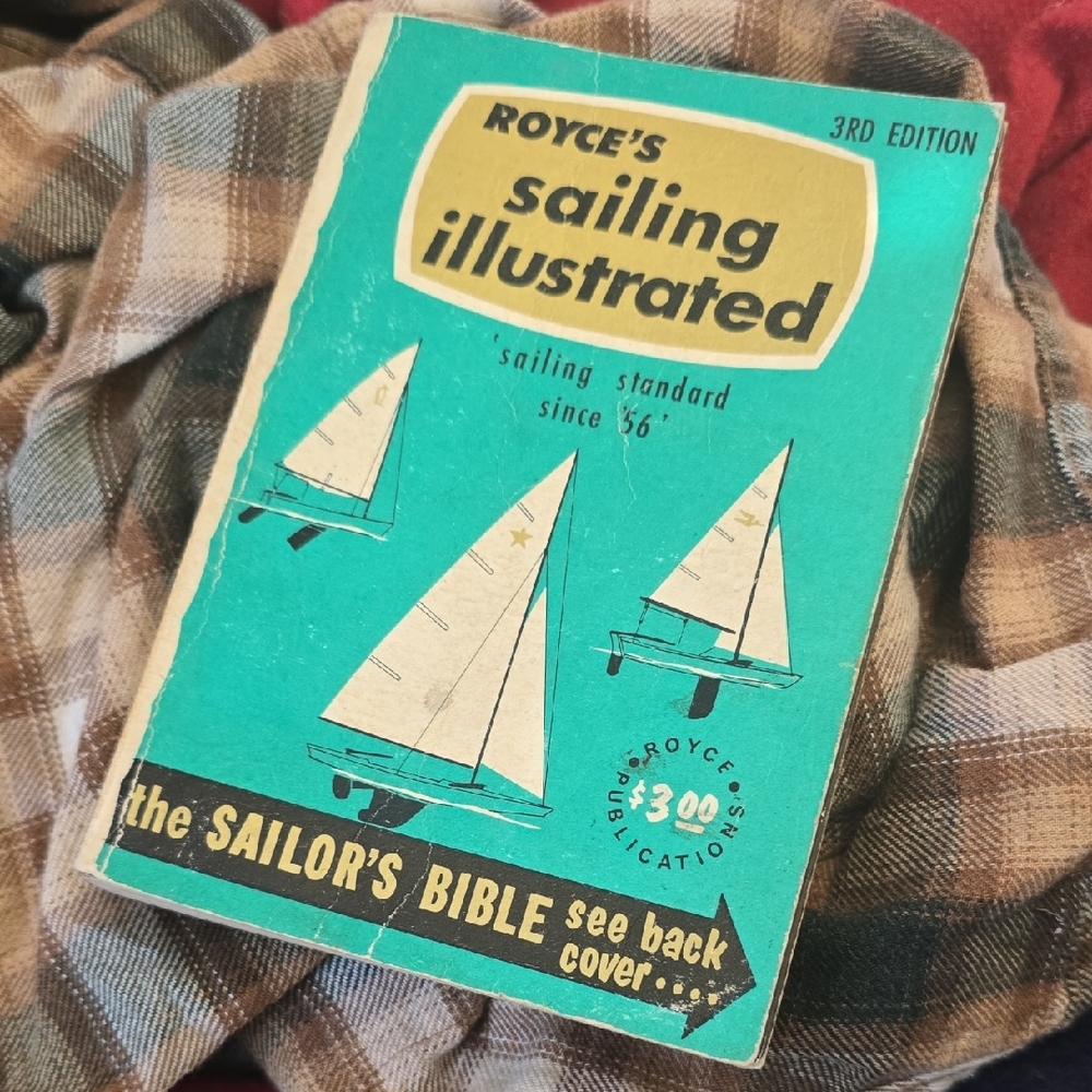 Sailing Illustrated Vintage Royces Vintage 60s Book Sailors Bible